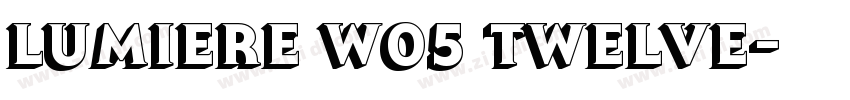 Lumiere W05 Twelve字体转换